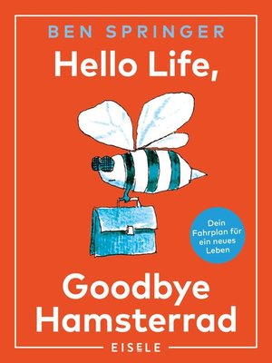 cover image of Hello Life--Goodbye Hamsterrad
